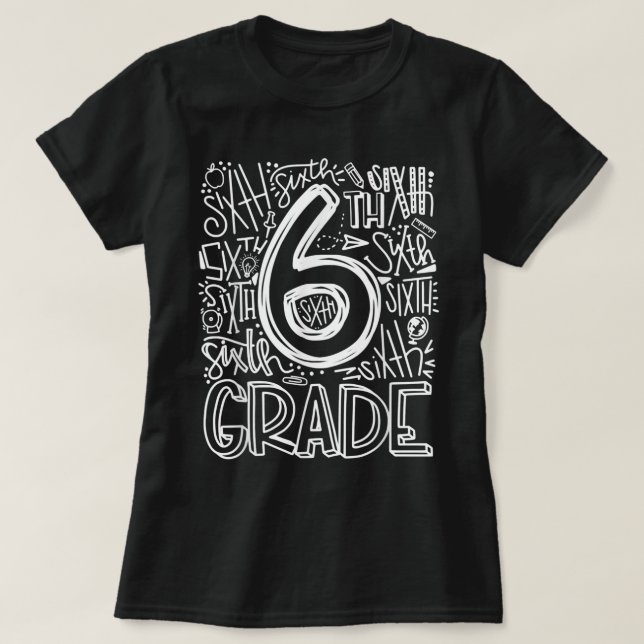 6th Grade Typography Team Sixth Grade Teacher Back T-Shirt (Design Front)