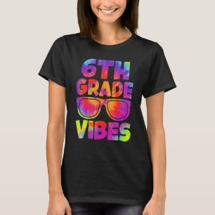 6th Grade Vibes Back To School Students Teachers T-Shirt
