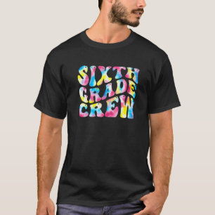 6th Sixth Grade Crew Teacher Back To School Retro T-Shirt