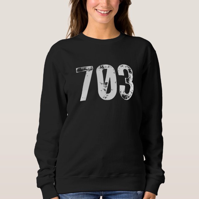 703 Area Code Arlington VA Mobile Telephone Area C Sweatshirt (Front)