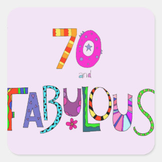 70 and Fabulous 70th Birthday Square Sticker