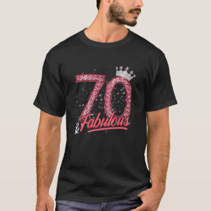 70 and Fabulous 70th Birthday Women Girls Diamond T-Shirt