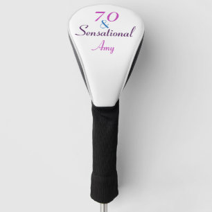 70 and Sensational 70th Birthday Personalise Girly Golf Head Cover
