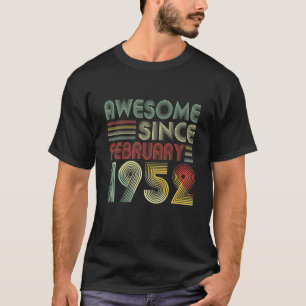 70 Bday Decorations Awesome Since February 1952 Bi T-Shirt