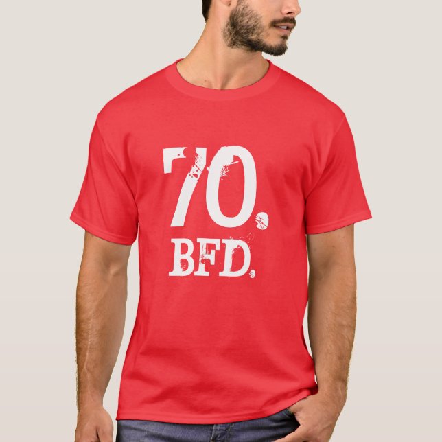 70. BFD. T-Shirt (Front)