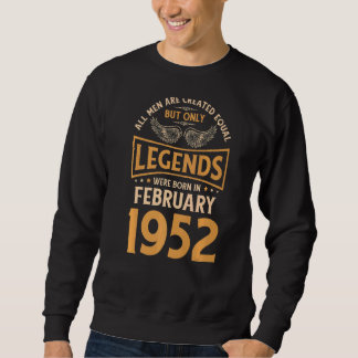70 Birthday 70 Legendär February 1952 Sweatshirt