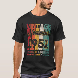 70 Birthday Vintage November 1951 Awesome Epic Leg T-Shirt