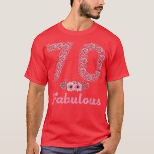 70 & Fabulous 70 years old 70th Birthday Gentle St T-Shirt