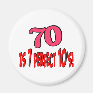 70 is 7 perfect 10's  (PINK) Magnet