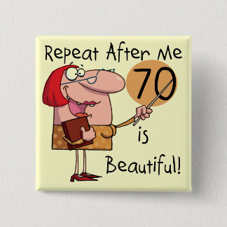 70 is Beautiful Tshirts and gifts 15 Cm Square Badge