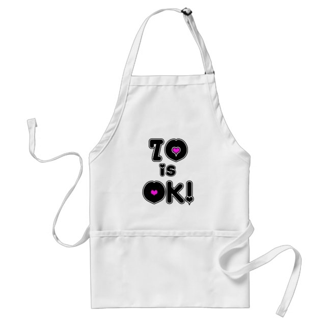 70 is OK Birthday Standard Apron (Front)