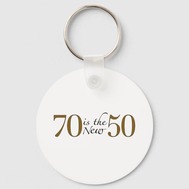 70 Is The New 50 Key Ring (Front)