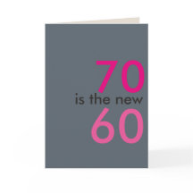 70 is the new 60, hoo-ray for crap 70th birthday