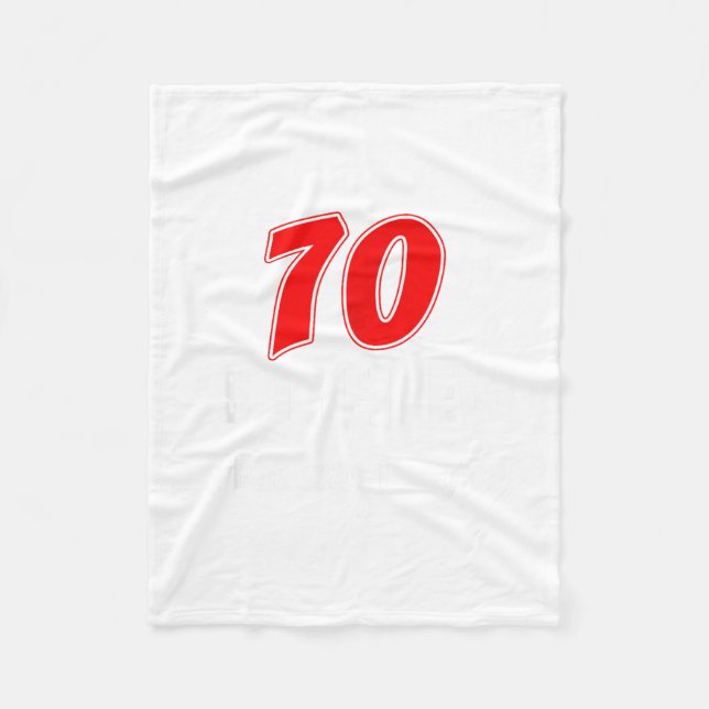 70 Is The New What Was I Saying Funny 70th Birthda Fleece Blanket (Front)