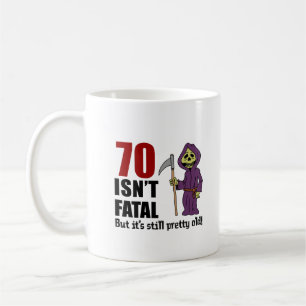 70 Isn't Fatal But Still Old Grim Reaper Coffee Mug