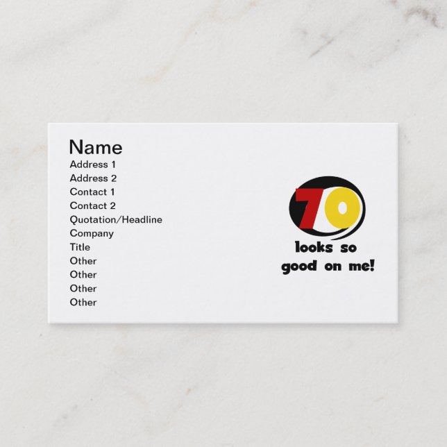 70 Looks So Good on Me T-shirts and Gifts Business Card (Front)