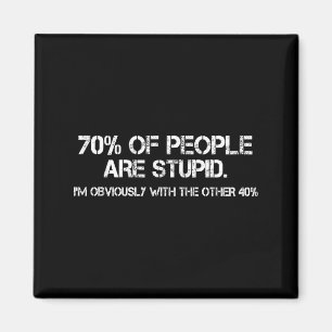 70% Of Humans Are Stud Sarcastic Joke Humor Funny  Magnet