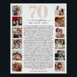 70 Reasons We Love You Birthday Keepsake Gift Poster<br><div class="desc">70 Reasons We Love You Poster | Customizable Photo Collage Celebrate a loved one with this heartfelt 70 Reasons We Love You poster—perfect for milestone birthdays, anniversaries, or just to show how much they’re cherished. This elegant and fully customizable design lets you personalize each of the 70 reasons and add...</div>