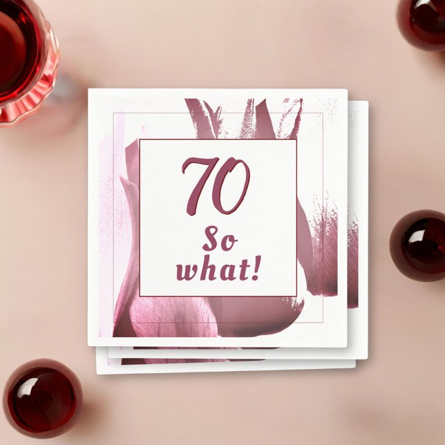 70 so What Abstract Tulip Flower 70th Birthday Napkin (Creator Uploaded)