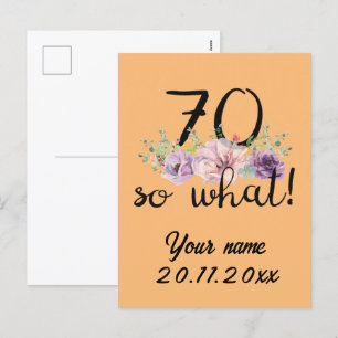 70 So What - Funny 70th Birthday  Holiday Postcard