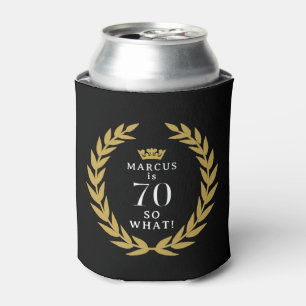 70 So what Funny Laurel Wreath Crown 70th Birthday Can Cooler