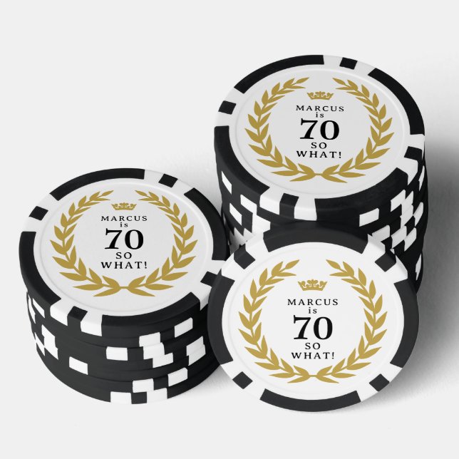 70 So what Funny Laurel Wreath Crown 70th Birthday Poker Chips (Stack)