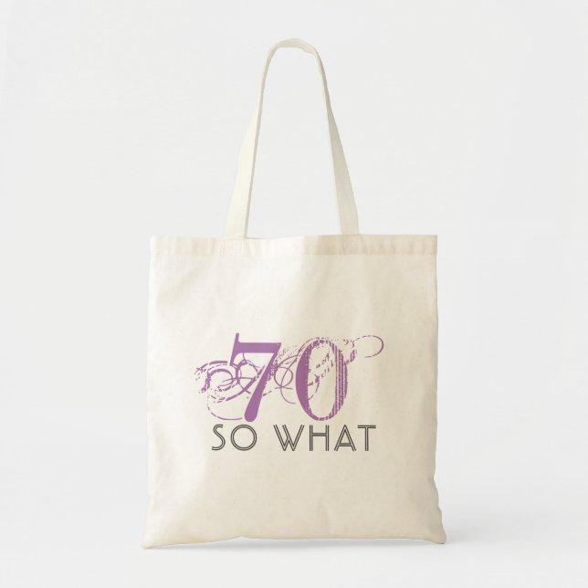 70 So what Pink Funny Quote Pink 70th Birthday  Tote Bag (Front)