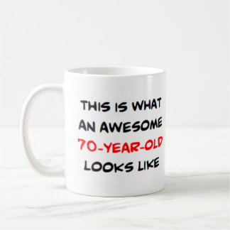 70 year old, awesome coffee mug