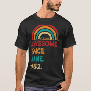 70 Year Old Awesome Since June 1952  70th Birthday T-Shirt