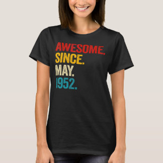 70 Year Old Awesome Since May 1952 70th Birthday M T-Shirt