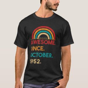 70 Year Old Awesome Since October 1952 Gifts 70Th T-Shirt