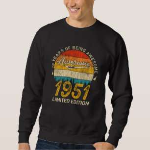 70 Year Old Bday 1951 Awesome Since 70th Birthday Sweatshirt