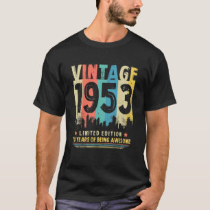 70 Year Old Gift 70th Birthday Vintage 1953 Limite T-Shirt