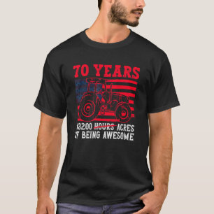 70 Years 613200 Acres Of Being Awesome  Tractor Dr T-Shirt