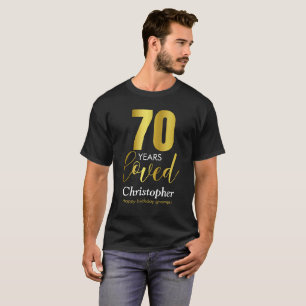 70 Years Loved 70th Birthday T-Shirt
