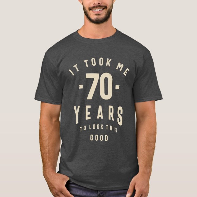 70 Years of Timeless Style - 70th Birthday T-Shirt (Front)