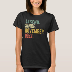 70 Years Old  70th Bday Men Legend Since November  T-Shirt