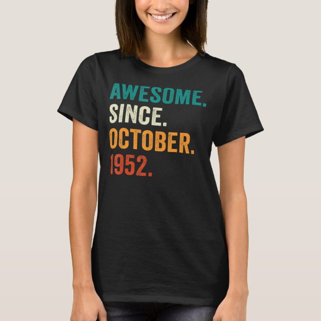 70 Years Old 70th Birthday Awesome Since October 1 T-Shirt (Front)