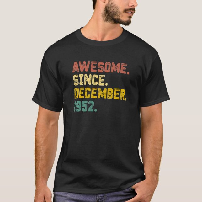 70 Years Old  Awesome Since December 1952 70th Bir T-Shirt (Front)