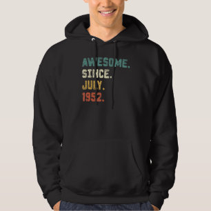 70 Years Old  Awesome Since July 1952 70th Birthda Hoodie