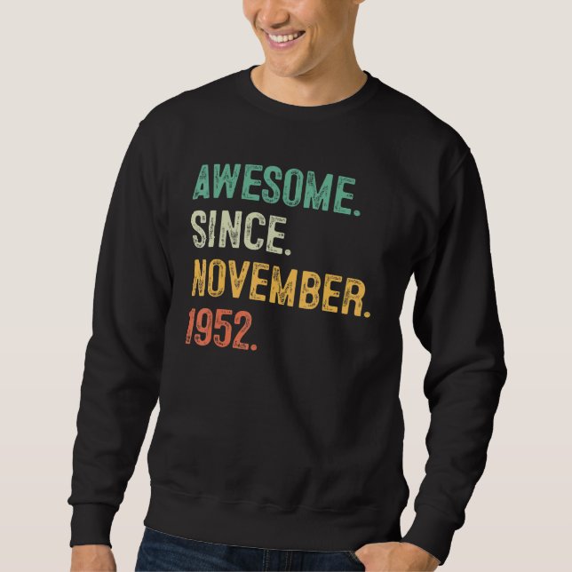 70 Years Old  Awesome Since November 1952 70th Bda Sweatshirt (Front)