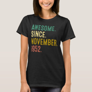 70 Years Old  Awesome Since November 1952 70th Bir T-Shirt