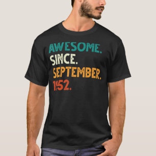 70 Years Old Awesome Since September 1952 70th B T-Shirt