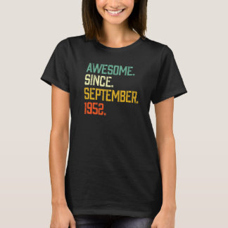 70 Years Old Awesome Since September 1952 70th Bi T-Shirt