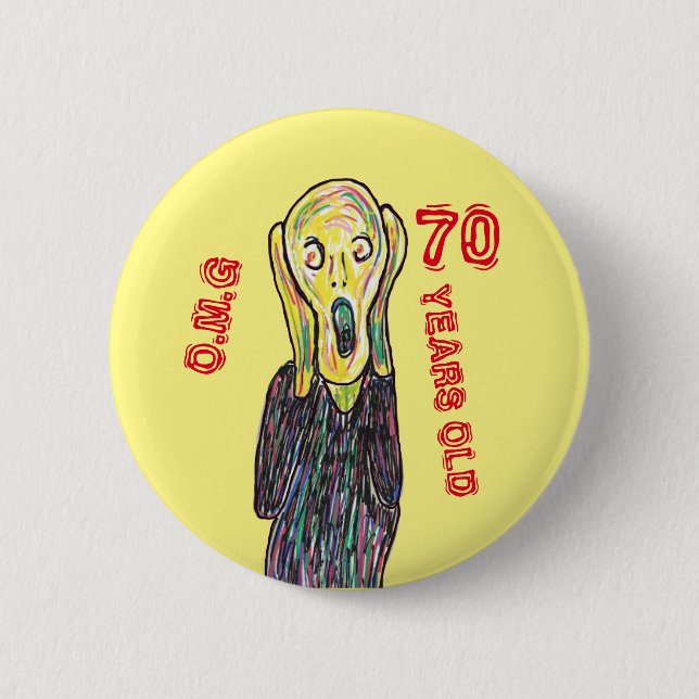70 years old birthday any age  6 cm round badge (Front)