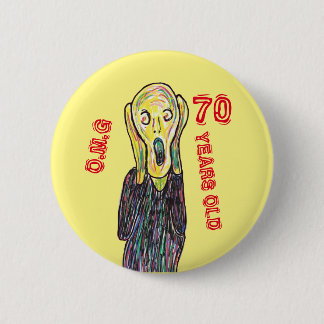 70 years old birthday any age  6 cm round badge