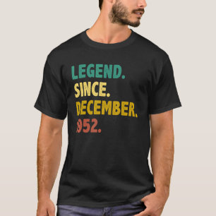 70 Years Old   Legend Since December 1952 70th Bir T-Shirt