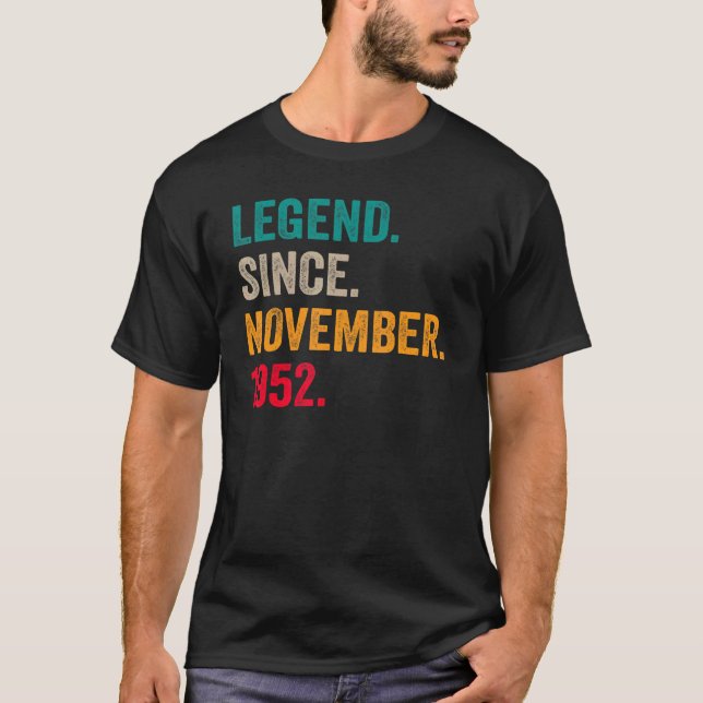 70 Years Old  Legend Since November 1952 70th Bday T-Shirt (Front)