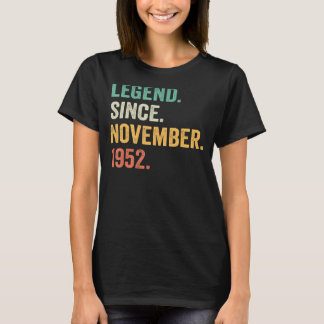 70 Years Old Legend Since November 1952 70th Birt T-Shirt