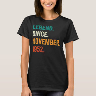 70 Years Old  Legend Since November 1952 70th Birt T-Shirt